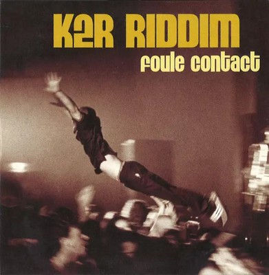 Kontaktfolie, K2R Riddim