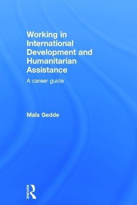 Working in International Development and Humanitarian Assistance - 9780415698344