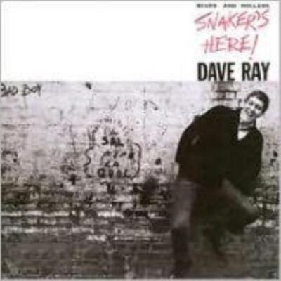 DAVE RAY: SNAKER'S HERE - CD