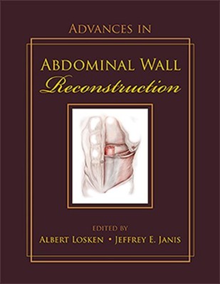 Advances in Abdominal Wall Reconstruction, Hardcover by Losken, Albert (EDT);...