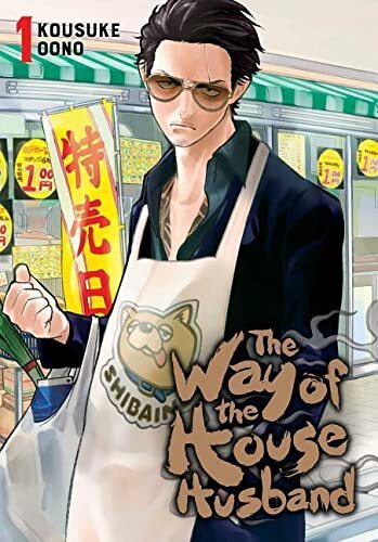 The Way of the Househusband Vol 1: Volume 1 By Kousuke Oono