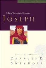 Great Lives From God's Word Joseph: A Man of Integrity and Forgiveness Charles R