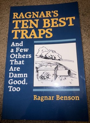 Ragnar's Ten Best Traps and a Few Others That Are Damn Good Too