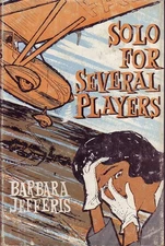 Barbara Jefferis SOLO FOR SEVERAL PLAYERS 1st Ed. HC Book