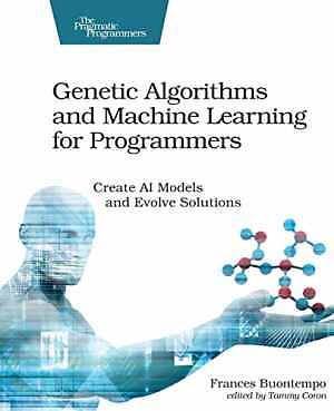 Genetic Algorithms and Machine - Paperback, by Buontempo Frances - Very Good