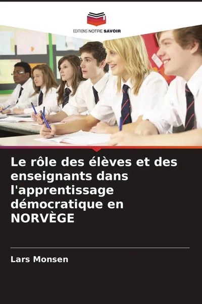 Lars Monsen | Le RôLe Des éLèVes Et Des Enseignants Dans L'apprentissage...-image