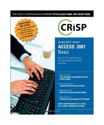 Microsoft Ofice Access 2007: Basic [With 2 CDROMs] [Crisp Comprehensive], Steve 