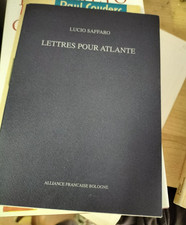 LETTRES POUR ATLANTE Lucio Saffaro ALLIANCE FRANCAISE BOLOGNE