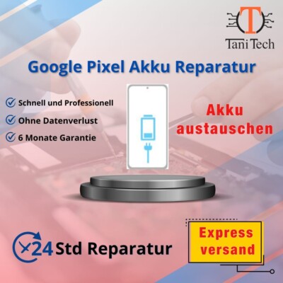 Google Pixel Alle Modelle  Akku Batterie Austausch  EXPRESS 