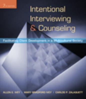 Intentional Interviewing and Counseling: Facilitating Client Development in a...