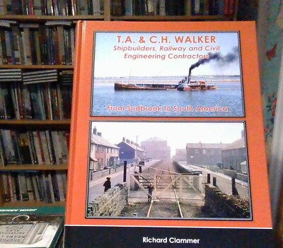 T.A. & C.H. Walker, Shipbuilders, Railway and Civil Engineering Contractors NEW
