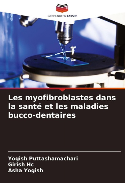 Les Myofibroblastes Dans La Santé Et Les Maladies Bucco-Dentaires Girish Hc-image