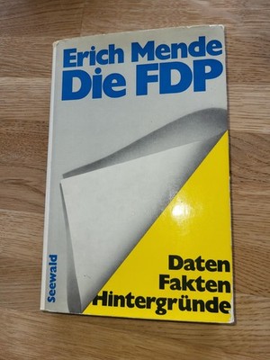 Handsigniertes Buch von Erich Mende: Die FDP