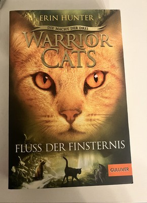 Warrior Cats Staffel 3/02. Die Macht der Drei. Fluss der Finsternis von Erin...