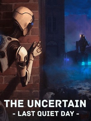 The Uncertain: Last Quiet Day (STEAM KEY)