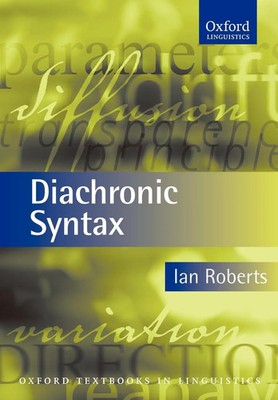 Diachronic Syntax | Ian Roberts (u. a.) | Taschenbuch | Kartoniert / Broschiert