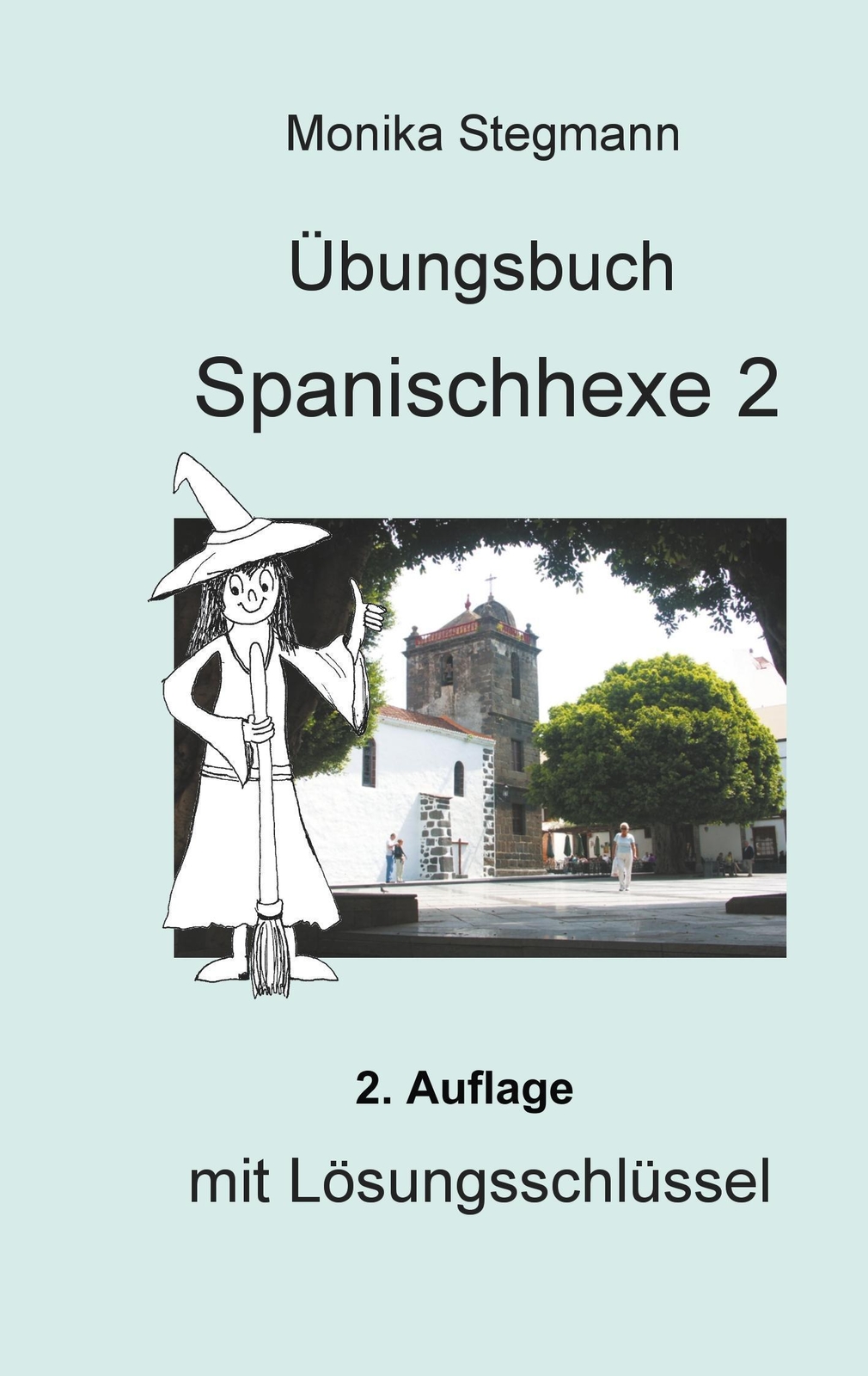 Thumbnail - Übungsbuch Spanischhexe 2 Mit Lösungsschlüssel Monika Stegmann