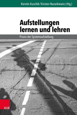 Albrecht Mahr / Aufstellungen lernen und lehren9783525453360