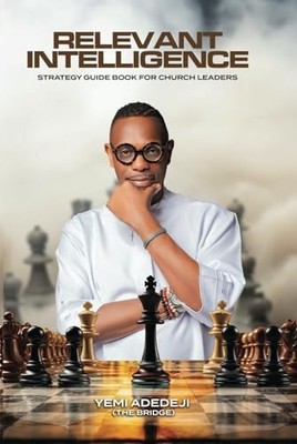 Relevant Intelligence: Strategy Guide..., Adedeji, Yemi