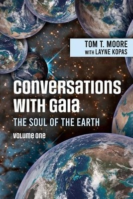 Tom T Moore Conversations with Gaia The Soul of the Eart (Paperback) (UK IMPORT)