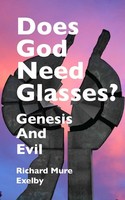Richard Mure Exelby | Does God Need Glasses? | Taschenbuch | Englisch (2018)