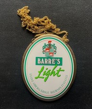 Zapfhahnschild " Barre's Light ", mit Kette.