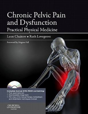 The Leon Chaitow Library of Bodywork and Movement Therapies Ser.: Chronic ...