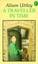 A Traveller in Time (Puffin Books) - Paperback By ALISON UTTLEY - GOOD