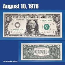 August 10, 1978 Birthday Anniversary $1 One Dollar Bill Serial Number 08101978
