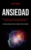 Livio Meza | Ansiedad | Taschenbuch | Spanisch (2020) | Kartoniert / Broschiert