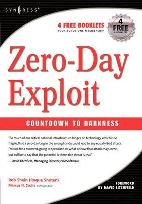 ZERO-DAY EXPLOIT:: COUNTDOWN TO DARKNESS (CYBER-FICTION) By Rob Shein & David