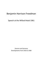Benjamin Harrison Freedman Speech at the Willard Hotel 1961: Zionism and Germany