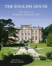 The English House: AD 1000 to AD 2000 - Steel, John