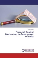 Financial Control Mechanism In Government Of India Arushi Singh