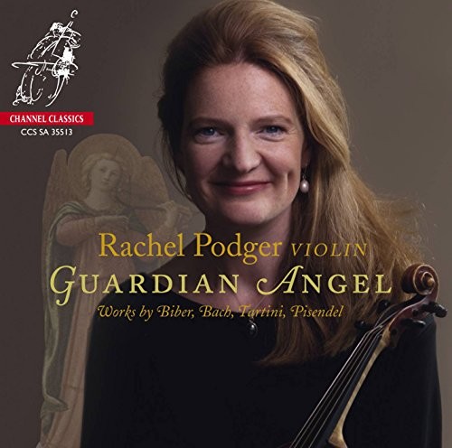 CCSSA35513 Rachel Podger Guardian Angel - Music By Bach, Matteis, Tartini
