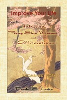 Pearle S. Lake | Improve Your Life With Intuition, Feng Shui Wisdom, And...