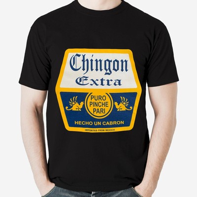 Download Mexican Theme Shirt: CHINGON EXTRA (Father's Day Gift ...