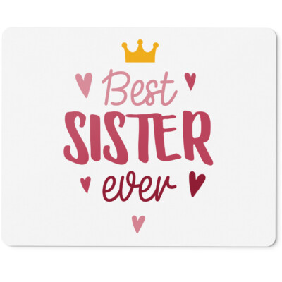 Best SISTER ever 10401003344