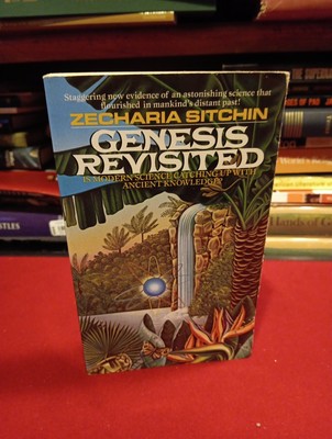 Zecharia Sitchin Genesis Revisited Is Modern Science Catching up with Ancient..