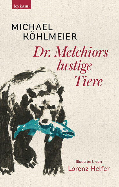 Thumbnail - Michael Köhlmeier; Lorenz Helfer / Dr. Melchiors Lustige Tiere