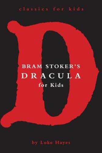 Dracula for Kids (Classics for Kids) - Paperback By Hayes, Luke - GOOD