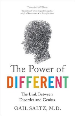 The Power of Different: The Link Between Disorder and Genius by Gail Saltz (Engl