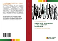 A EducaçãO Profissional Para Pessoa Com DeficiêNcia Izaura Maria De Andrade Da S