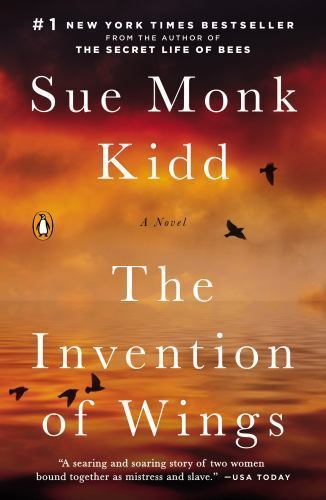 The Invention of Wings: A Novel - Sue Monk Kidd, 0143121707, paperback