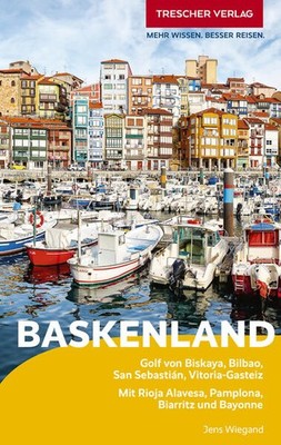TRESCHER Reiseführer Baskenland | Jens Wiegand | deutsch