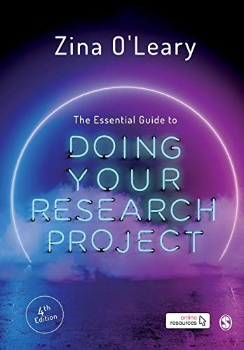 The Essential Guide to Doing Your Research Project - Zina O'Leary