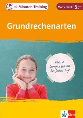 Klett 10-Minuten-Training Mathematik Grundrechenarten 5. Klasse: Klein 1555281-2