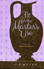 Fit for the Master's Use F.B. Meyer