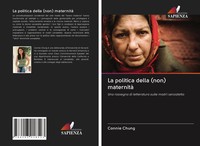 Connie Chung | La Politica Della (Non) Maternità | Taschenbuch | Italienisch