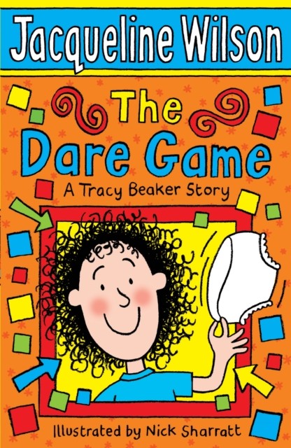 The Dare Game A Tracy Beaker Story by Jacqueline Wilson (Paperback Book)
